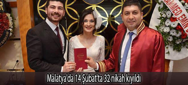 Malatya'da 14 Şubat'ta 32 nikah kıyıldı