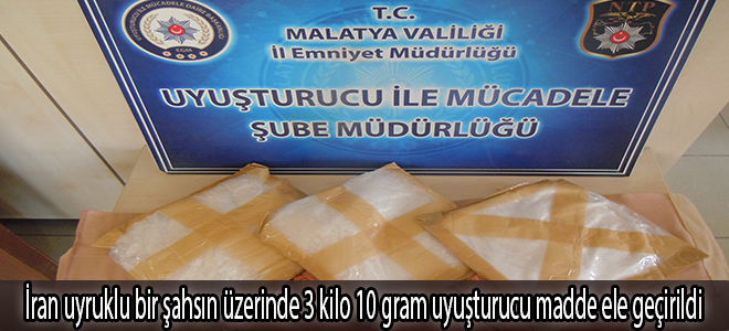 İran uyruklu bir şahsın üzerinde 3 kilo 10 gram uyuşturucu madde ele geçirildi