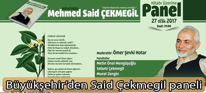 Büyükşehir’den Said Çekmegil paneli