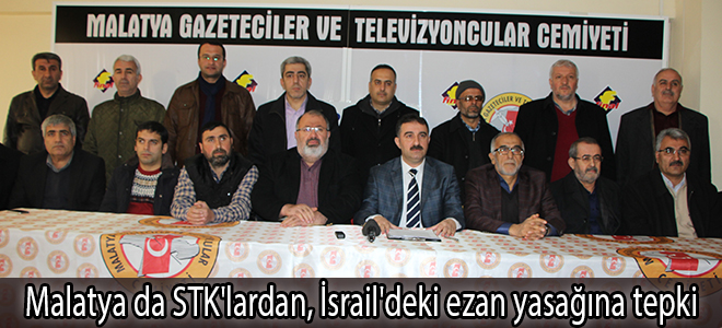 Malatya da STK'lardan, İsrail'deki ezan yasağına tepki