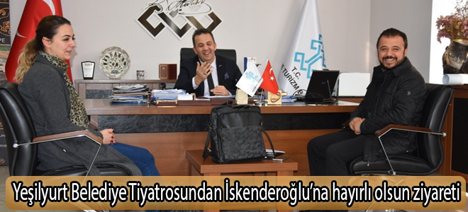 Yeşilyurt Belediye Tiyatrosundan İskenderoğlu’na hayırlı olsun ziyareti