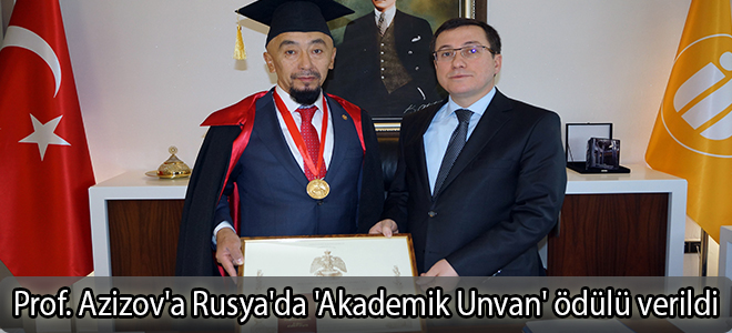 Prof. Azizov'a Rusya'da 'Akademik Unvan' ödülü verildi
