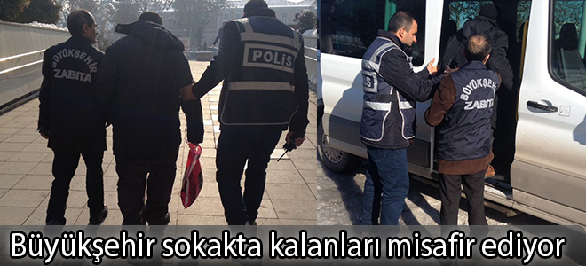 Büyükşehir sokakta kalanları misafir ediyor