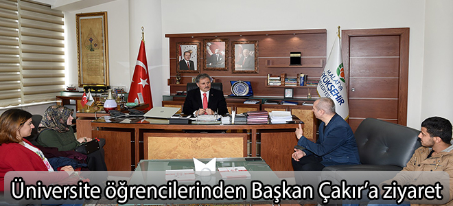 Üniversite öğrencilerinden Başkan Çakır’a ziyaret
