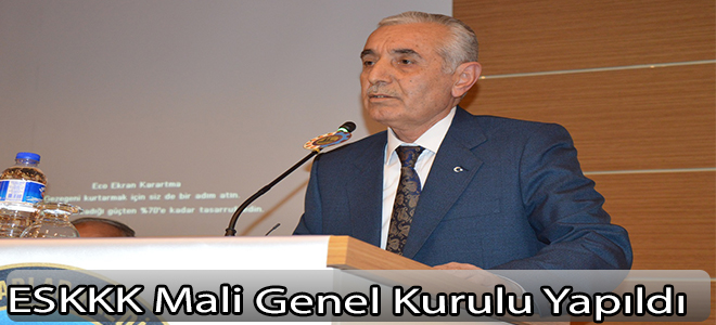 ESKKK Mali Genel Kurulu Yapıldı