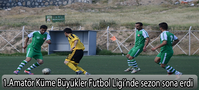 1.Amatör Küme Büyükler Futbol Ligi’nde sezon sona erdi
