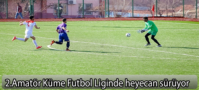 2.Amatör Küme Futbol Liginde heyecan sürüyor