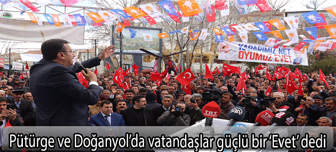 Pütürge ve Doğanyol’da vatandaşlar güçlü bir ‘Evet’ dedi