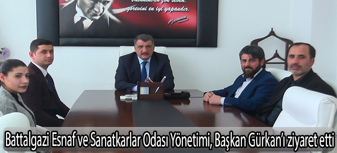 Battalgazi Esnaf ve Sanatkarlar Odası Yönetimi, Başkan Gürkan’ı ziyaret etti