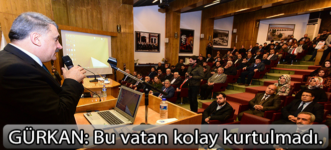 GÜRKAN:Bu vatan kolay kurtulmadı.