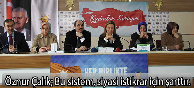 Ak parti  genel başk.yrd. Öznur  çalık bugün Van'da terör örgütlerine verecek cevabımız güçlü bir ‘evet’ olacaktır