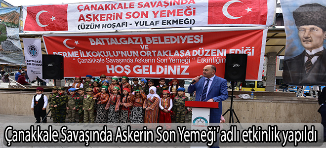 Çanakkale Savaşında Askerin Son Yemeği’ adlı etkinlik yapıldı