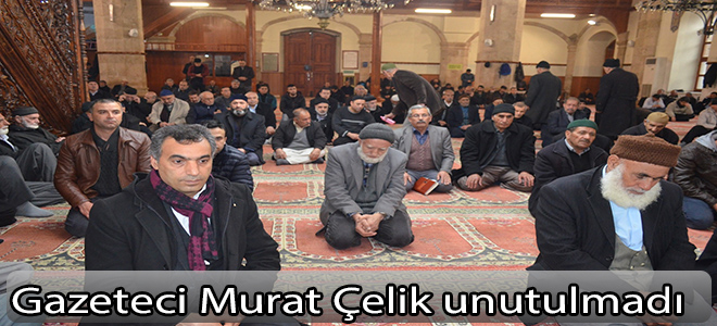 Gazeteci Murat Çelik unutulmadı