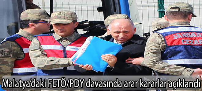Malatya’daki FETÖ/PDY davasında arar kararlar açıklandı
