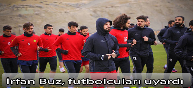 İrfan Buz, futbolcuları uyardı
