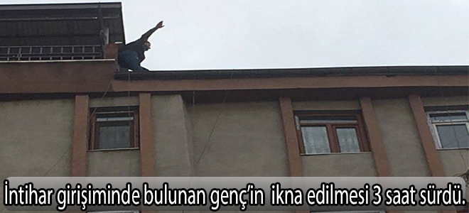 3 saat sonra  ikna  edildi.
