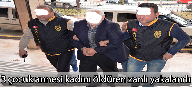 3 çocuk annesi kadını öldüren zanlı yakalandı