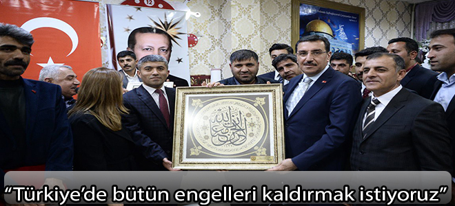 “Türkiye’de bütün engelleri kaldırmak istiyoruz”