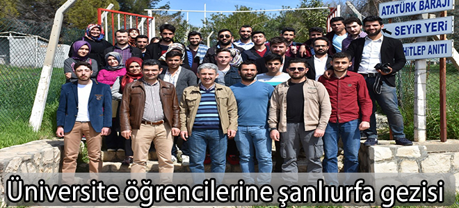 Üniversite öğrencilerine şanlıurfa gezisi
