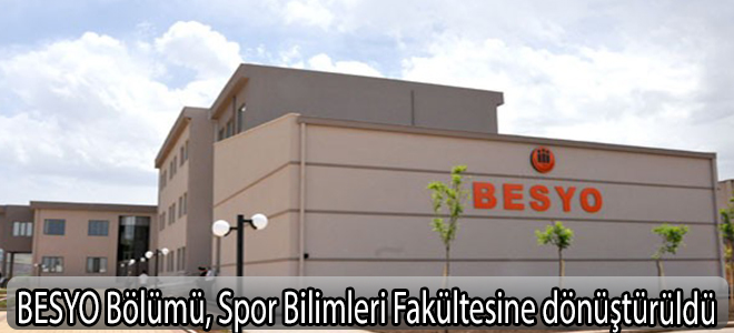 BESYO Bölümü, Spor Bilimleri Fakültesine dönüştürüldü