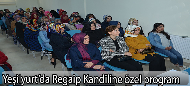 Yeşilyurt’da Regaip Kandiline özel program