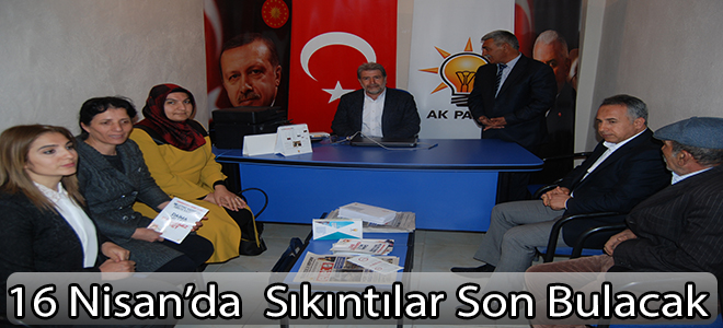 16 Nisan'da Sıkıntılar Son Bulacak