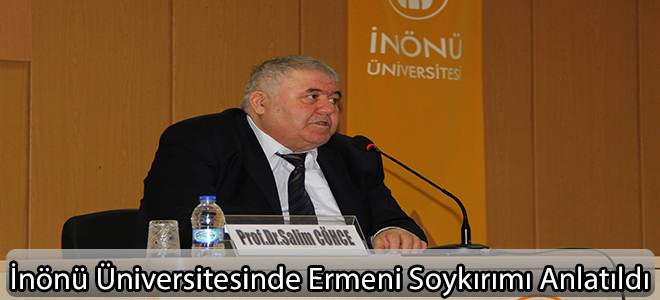 İnönü Üniversitesinde Ermeni Soykırımı Anlatıldı