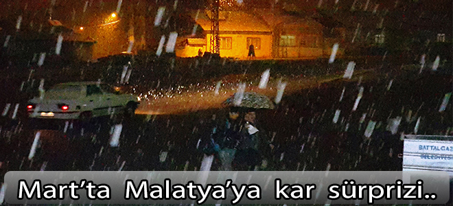 mart'ta Malatya'ya  kar  sürprizi