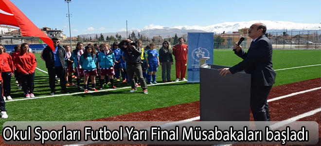 Okul Sporları Futbol Yarı Final Müsabakaları başladı