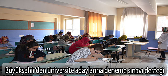 Büyükşehir’den üniversite adaylarına deneme sınavı desteği