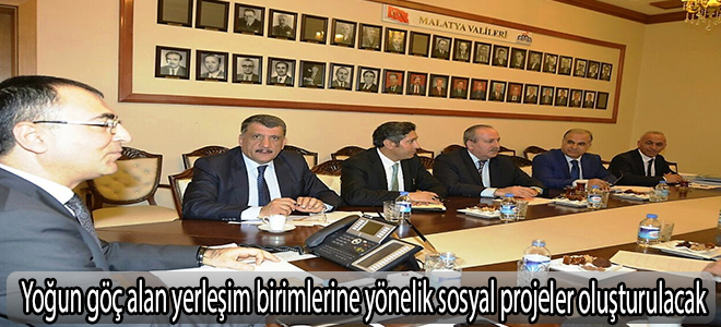 Yoğun göç alan yerleşim birimlerine yönelik sosyal projeler oluşturulacak