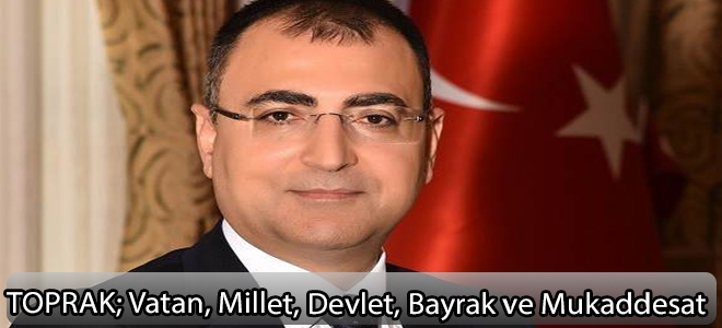 TOPRAK;Vatan, Millet, Devlet, Bayrak ve Mukaddesat