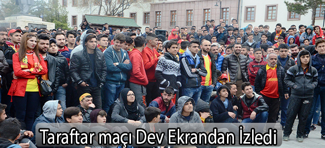 Taraftar maçı Dev Ekrandan İzledi