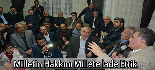 Milletin Hakkını Millete İade Ettik
