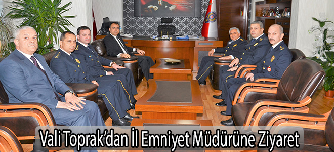 Vali Toprak’dan İl Emniyet Müdürüne Ziyaret