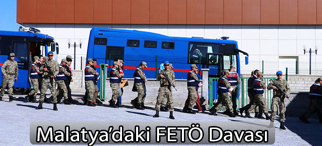 Malatya’daki FETÖ Davası
