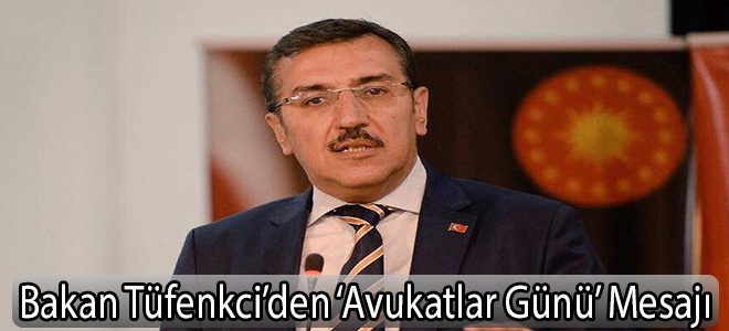 Bakan Tüfenkci’den ‘Avukatlar Günü’ Mesajı