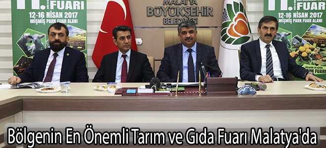 Bölgenin En Önemli Tarım ve Gıda Fuarı Malatya'da
