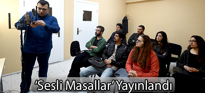 'Sesli Masallar’ Yayınlandı