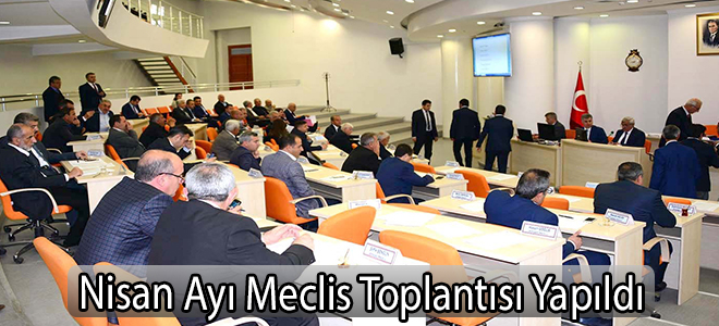 Nisan Ayı Meclis Toplantısı Yapıldı