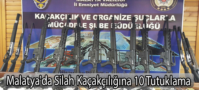 Malatya'da Silah Kaçakçılığına 10 Tutuklama