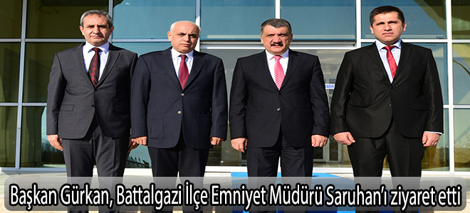 Başkan Gürkan, Battalgazi İlçe Emniyet Müdürü Saruhan’ı ziyaret etti