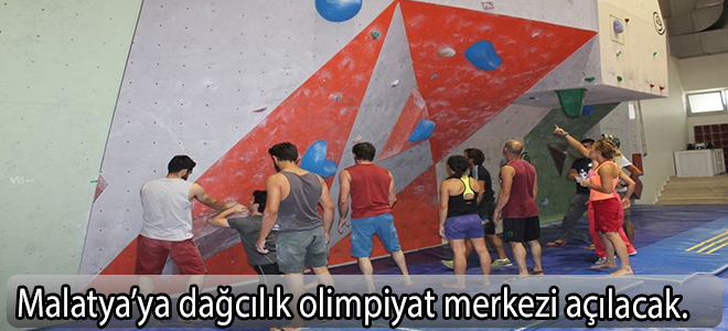 Malatya’ya dağcılık olimpiyat merkezi açılacak