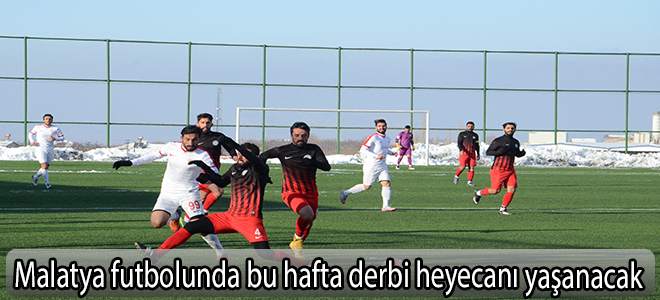 Malatya futbolunda bu hafta derbi heyecanı yaşanacak