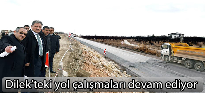 Dilek’teki yol çalışmaları devam ediyor