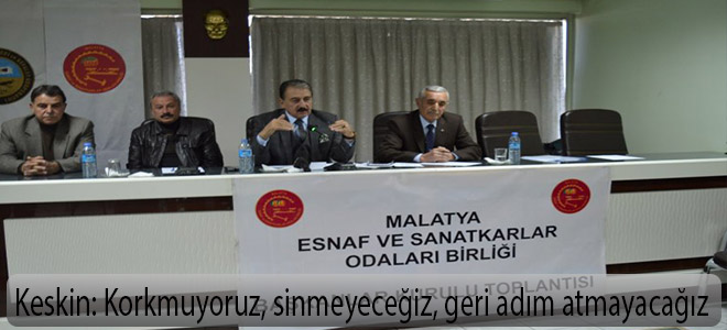Keskin: Korkmuyoruz, sinmeyeceğiz, geri adım atmayacağız