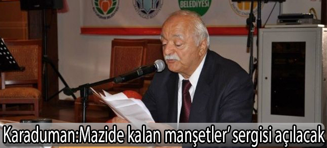 Mazide kalan manşetler’ sergisi açılacak