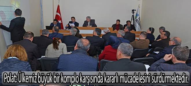 Ülkemiz büyük bir komplo karşısında kararlı mücadelesini sürdürmektedir.