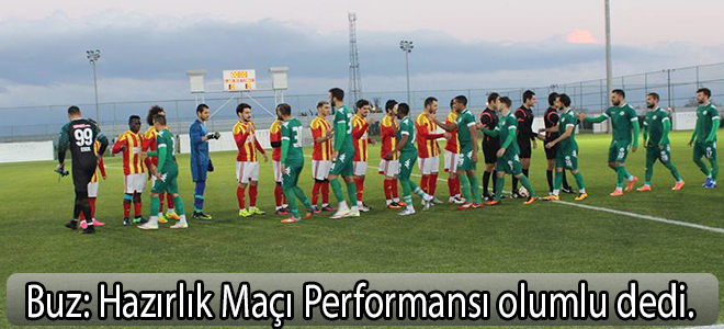 Evkur Yeni Malatyaspor'un hazırlık maçındaki performansı beğenildi