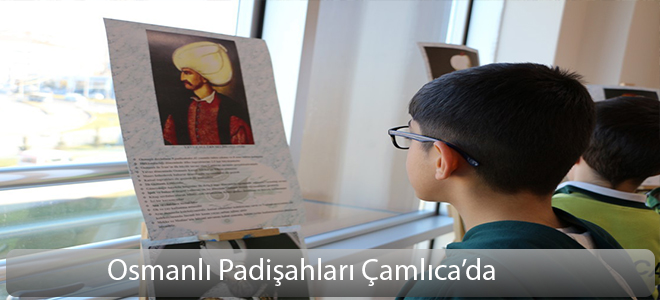 Osmanlı Padişahları Çamlıca’da